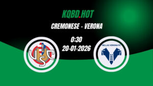 Nhận Định Kèo Nhà Cái - Cremonese vs Verona